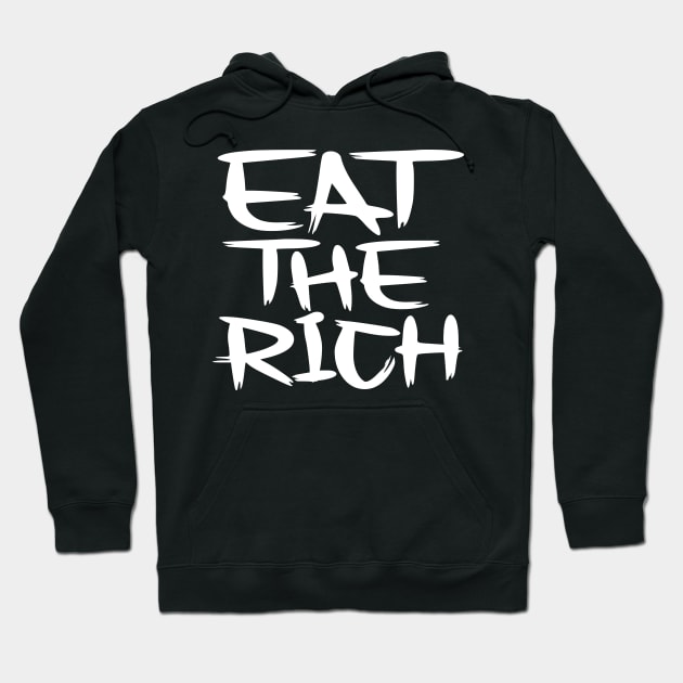 Eat The Rich, for Dark Backgrounds Hoodie by MotiviTees